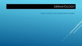 Dermatology ppt (2.0)