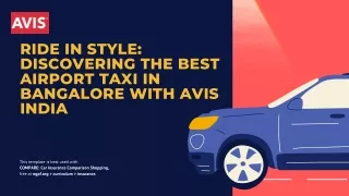 Discovering the Best Airport Taxi in Bangalore with Avis India