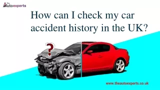 How can I check my car accident history in the UK