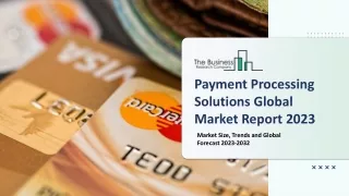 payment processing solutions global market report