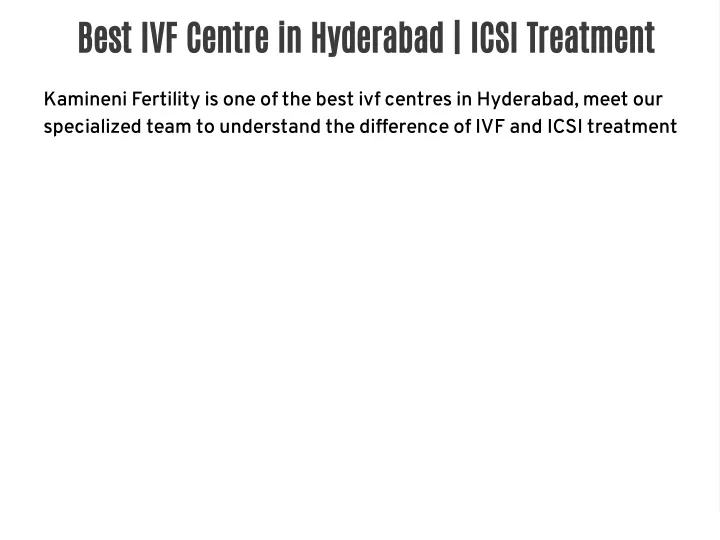 best ivf centre in hyderabad icsi treatment
