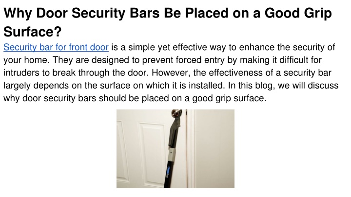 why door security bars be placed on a good grip surface