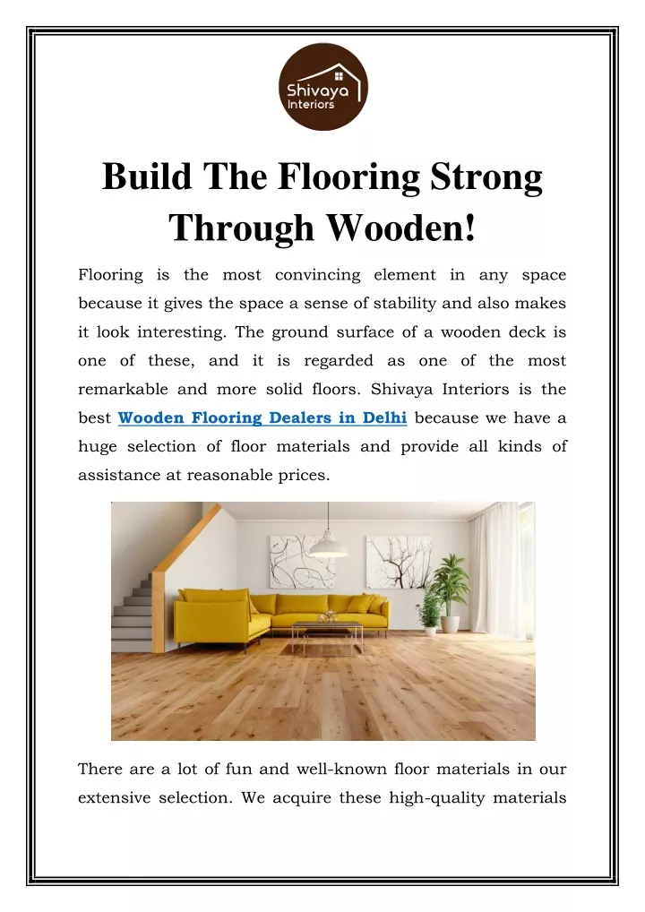 build the flooring strong through wooden