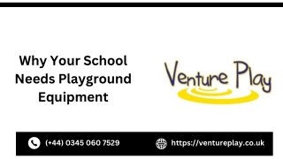 Why Your School Needs Playground Equipment