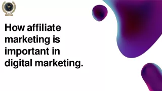 h o w a ff i l i a t e marketing is important