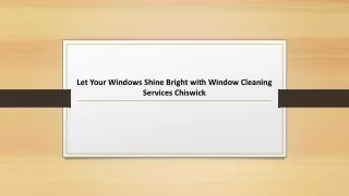 Let Your Windows Shine Bright with Window Cleaning Services Chiswick