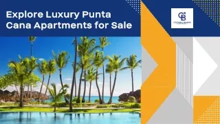 Explore Luxury Punta Cana Apartments for Sale