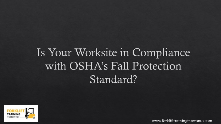 is your worksite in compliance with osha s fall protection standard