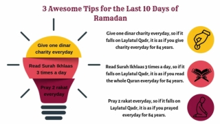 Three Awesome Tips for the last 10 Days of Ramadan