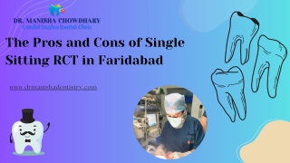 The Pros and Cons of Single Sitting RCT in Faridabad