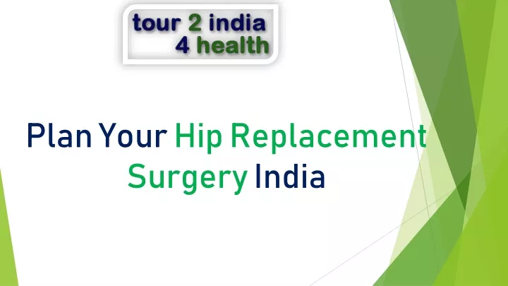 plan your hip replacement surgery india