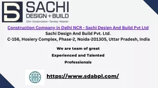 Construction Company in Delhi NCR - Sachi Design And Build Pvt Ltd