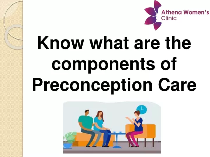 know what are the components of preconception care
