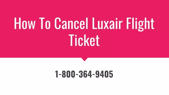 how to cancel luxair flight ticket