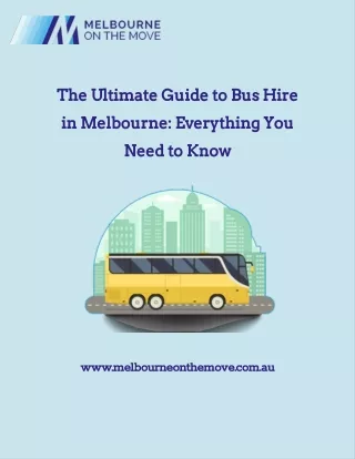 the-ultimate-guide-to-bus-hire-in-melbourne-everything-you-need-to-know_64365816