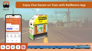 Enjoy Chai Garam on Train with RailRestro App