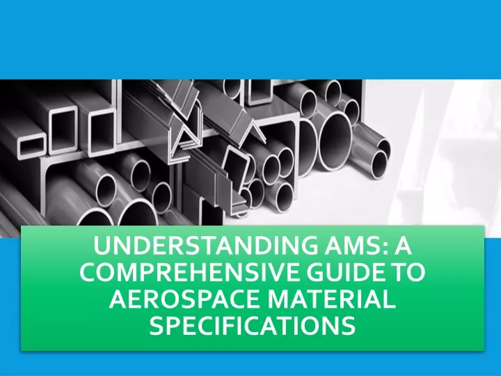 understanding ams a comprehensive guide to aerospace material specifications