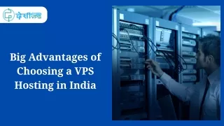 _Big Advantages of Choosing a VPS Hosting in India