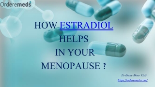 How Estradiol helps in your menopause ?