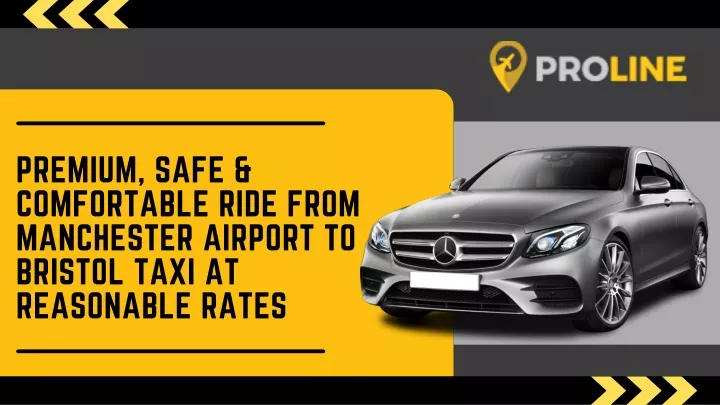 premium safe comfortable ride from manchester