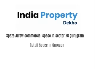 Spaze Arrow commercial space in sector 78 gurugram