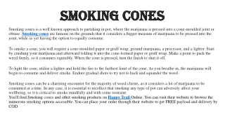 Smoking cones