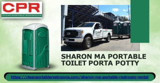 Clean Portable Restrooms is the best company for your Portable Toilet Porta Potty in Sharon, MA needs!