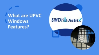 what are upvc windows features