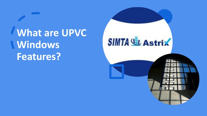 what are upvc windows features