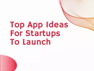 top app ideas for startups to launch
