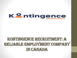 Kontingence Recruitment A Reliable Employment Company in Canada