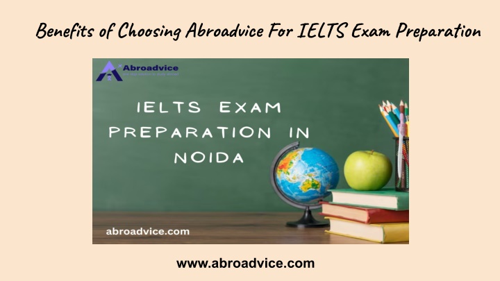 benefits of choosing abroadvice for ielts exam