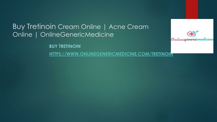 buy tretinoin cream online acne cream online onlinegenericmedicine