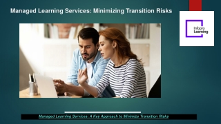 Managed Learning Services: Minimizing Transition Risks