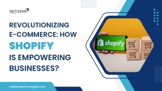 Unleash The Full Potential Of E-commerce With Shopify: A Digital Solution