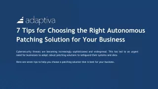 7 Tips for Choosing the Right Autonomous Patching Solution for Your Business