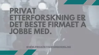 Privat etterforskning er det beste firmaet å jobbe med