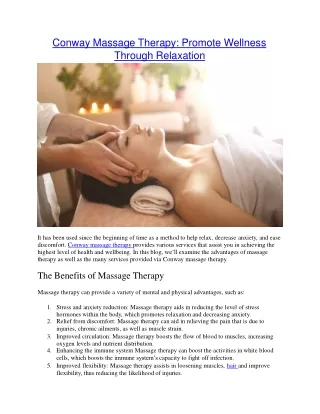 Conway Massage Therapy Promote Wellness Through Relaxation