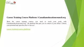 Career Training Course Platform  Canadianeducationcouncil.org