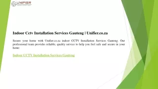 Indoor Cctv Installation Services Gauteng  Unifier.co.za