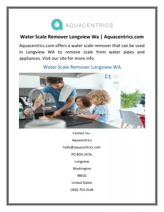 Water Scale Remover Longview Wa  Aquacentrics.com