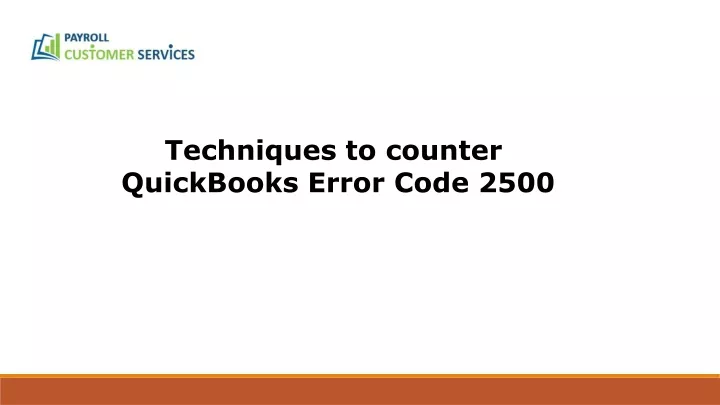 techniques to counter quickbooks error code 2500