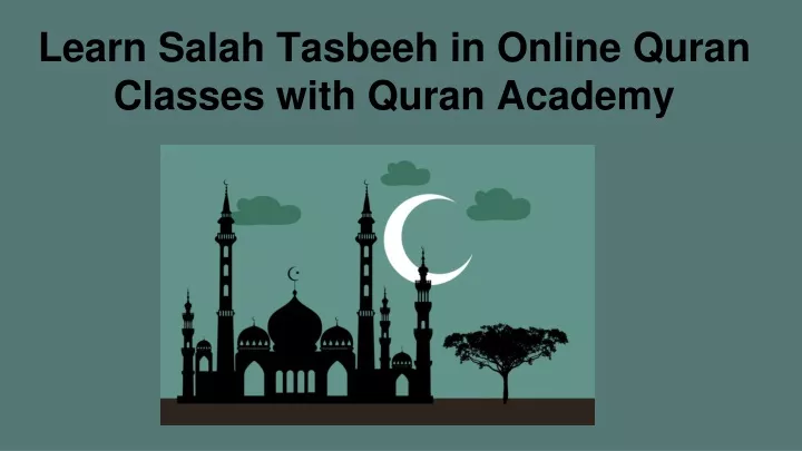 learn s alah t asbeeh in online quran classes