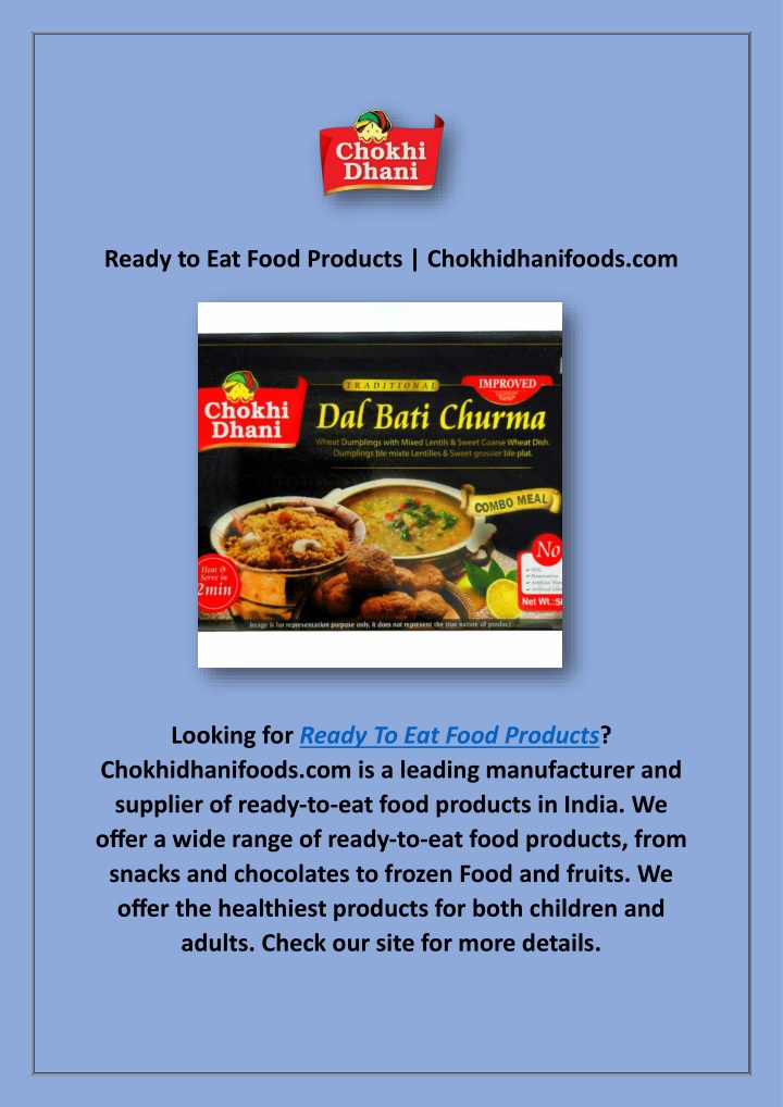 ready to eat food products chokhidhanifoods com