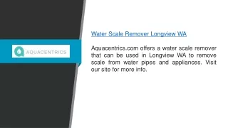 Water Scale Remover Longview Wa Aquacentrics.com