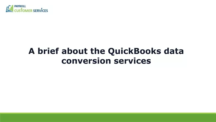 a brief about the quickbooks data conversion