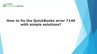 how to fix the quickbooks error 7149 with simple