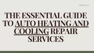 The Essential Guide To Auto Heating And Cooling Repair Services