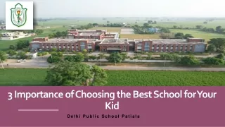 3 Importance of Choosing the Best School for Your Kid