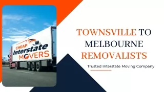 Townsville to Melbourne Removalists | Moving from Townsville to Melbourne | Chea